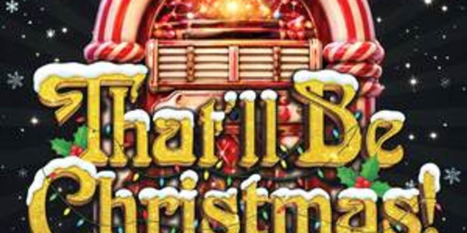 That'll Be Christmas!