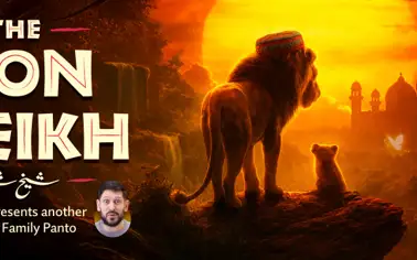 The Lion Sheikh — The Muslim Family Panto