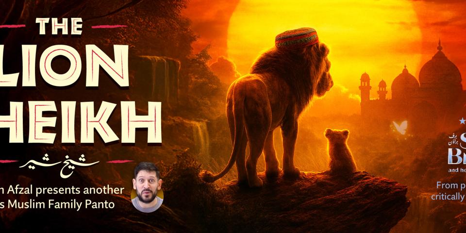 The Lion Sheikh — The Muslim Family Panto